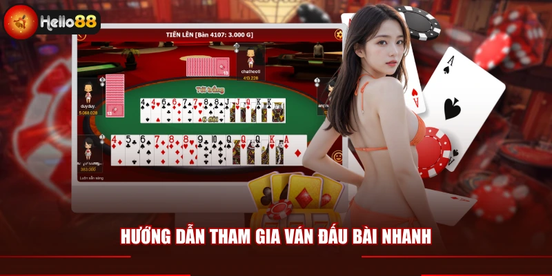 Hướng dẫn tham gia ván đấu bài nhanh