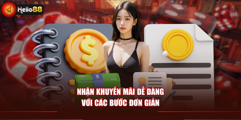 Nhận khuyến mãi dễ dàng với các bước đơn giản