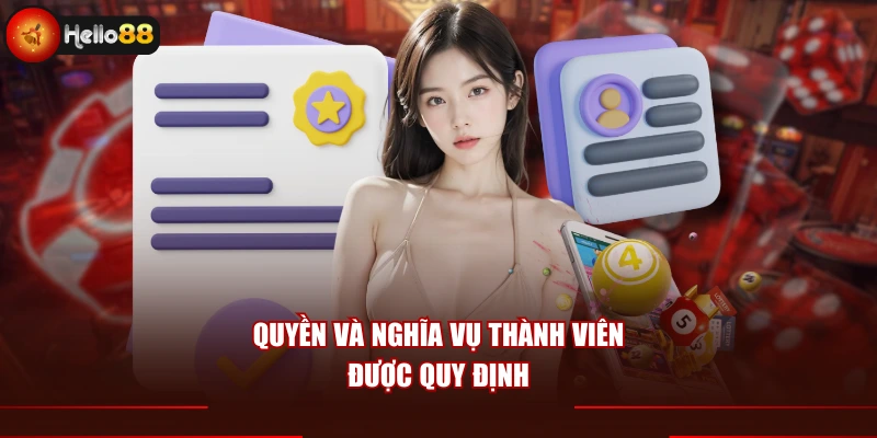 Quyền và nghĩa vụ thành viên được quy định