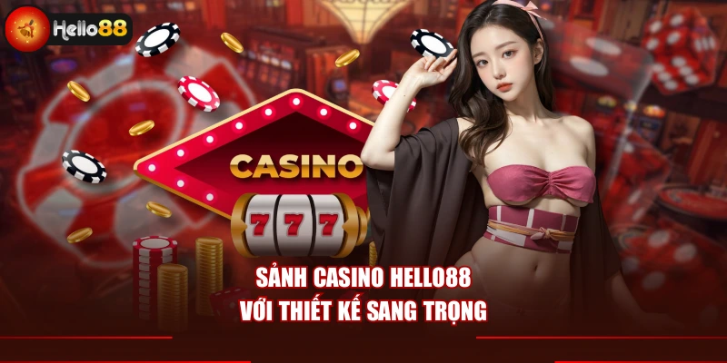 Sảnh casino Hello88 với thiết kế sang trọng